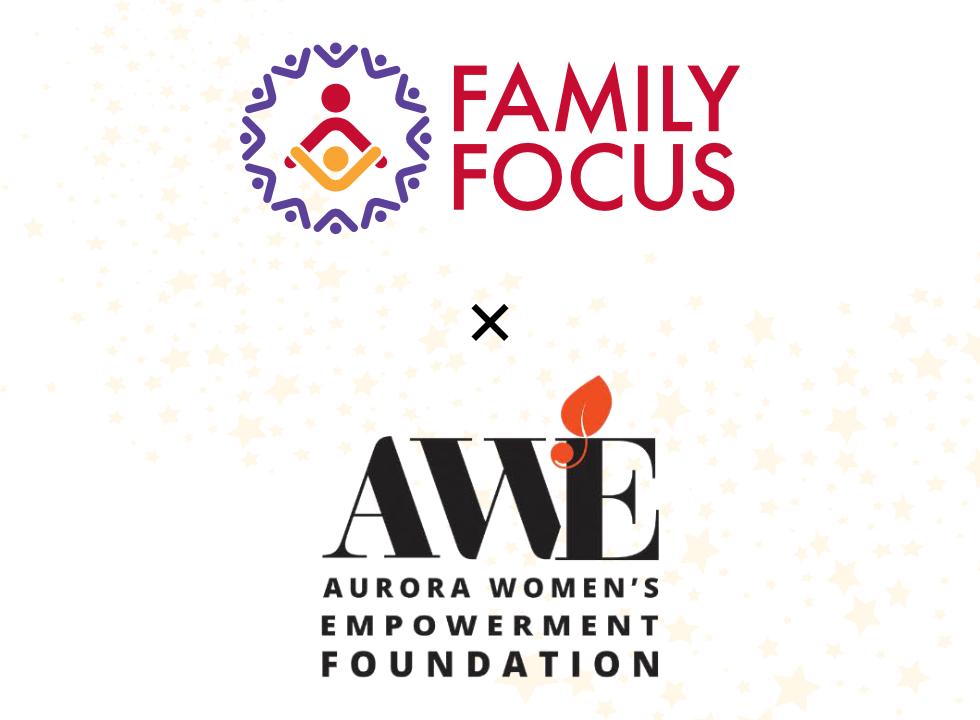 fy2027 aurora women’s empowerment foundation x family focus